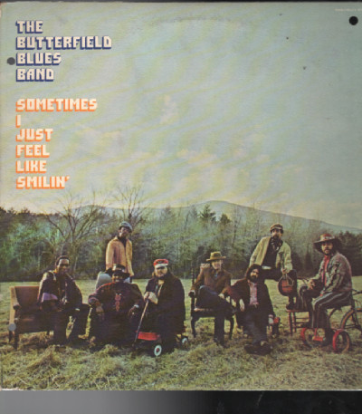 The Butterfield Blues band:Sometimes I Just feel like smilin'